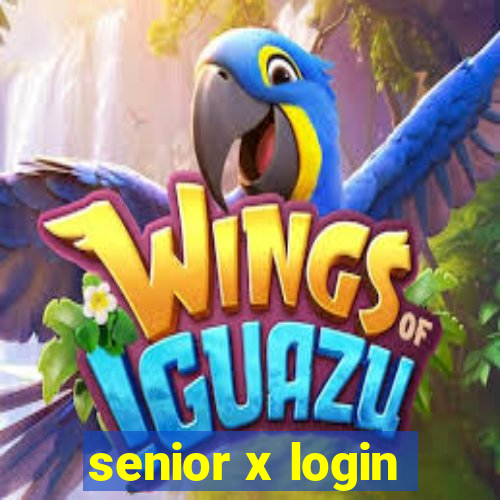 senior x login